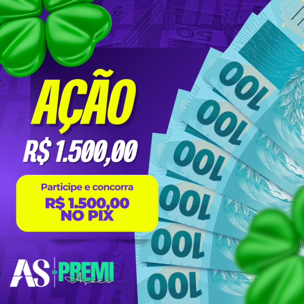 🎁🤑 AÇÃO: R$ 1.500,00 pago via PIX!